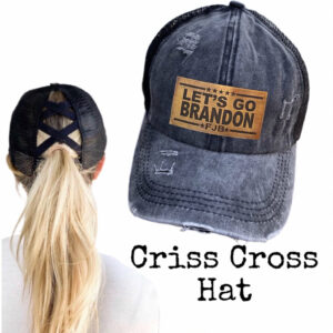 Let’s Go Brandon Criss Cross
